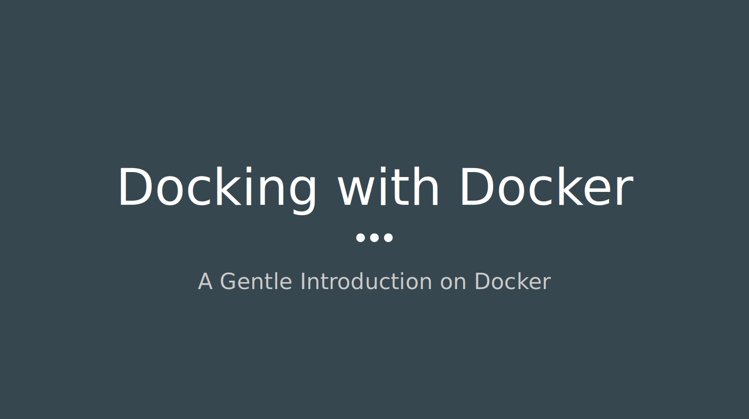 Docking with Docker